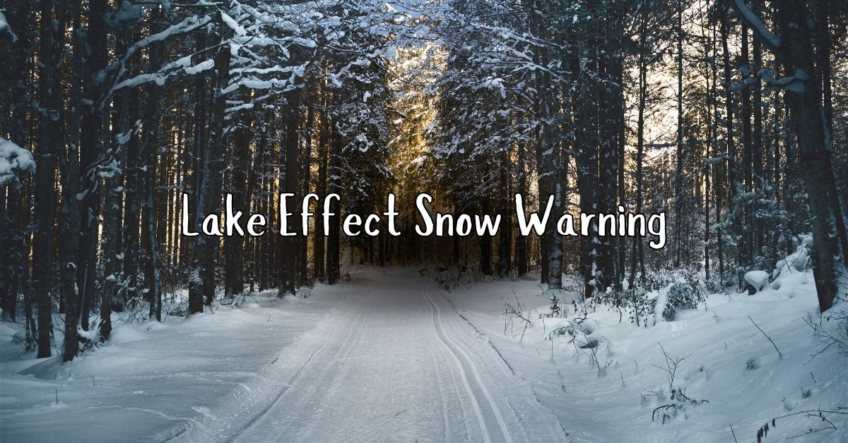 Lake Effect Snow Warning