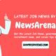 Latest Job News By NewsArena.tech