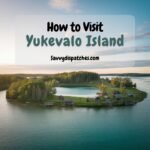 How to Visit Yukevalo Island: Getting There & What to Expect