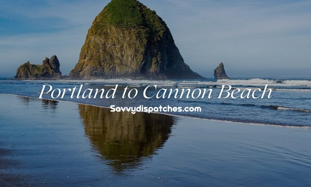 Portland to Cannon Beach