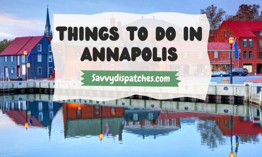 Things to Do in Annapolis