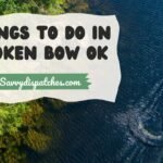 Things to Do in Broken Bow, OK: A Travel Guide