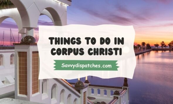 Things to Do in Corpus Christi