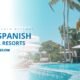 Best Spanish Coastal Resorts