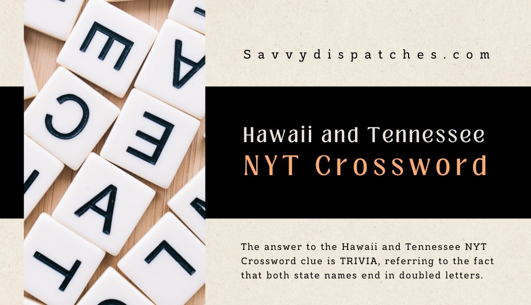 Hawaii and Tennessee NYT Crossword