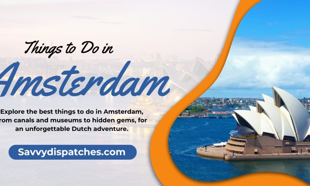 Things to Do in Amsterdam
