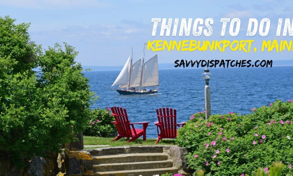 Things to Do in Kennebunkport Maine