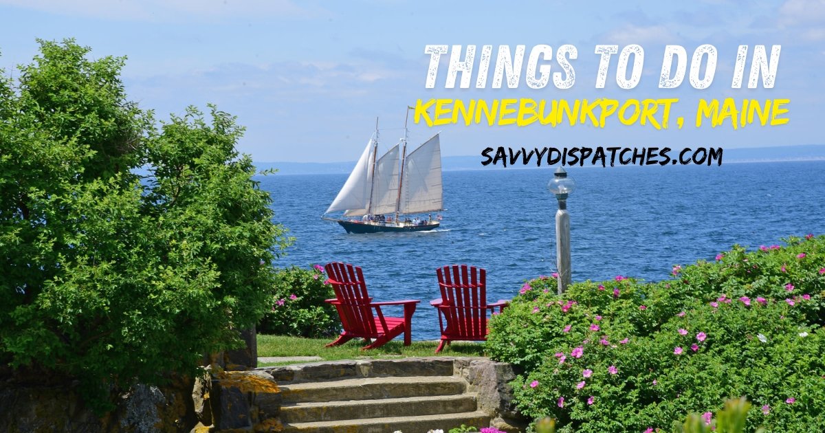 Things to Do in Kennebunkport Maine