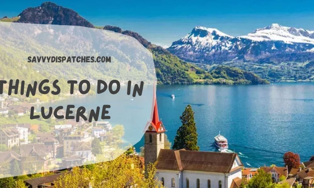 Things to Do in Lucerne