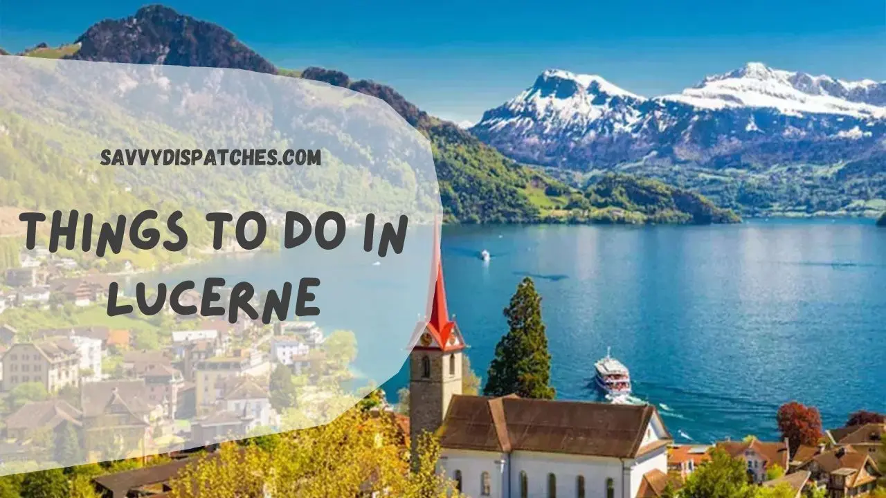 Things to Do in Lucerne