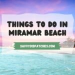 10 Best Things to Do in Miramar Beach – Where to Eat, Play, and Relax