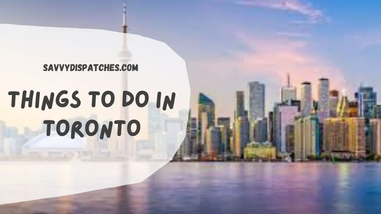 Things to Do in Toronto