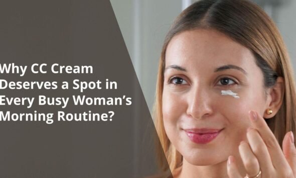 CC Cream Deserves a Spot