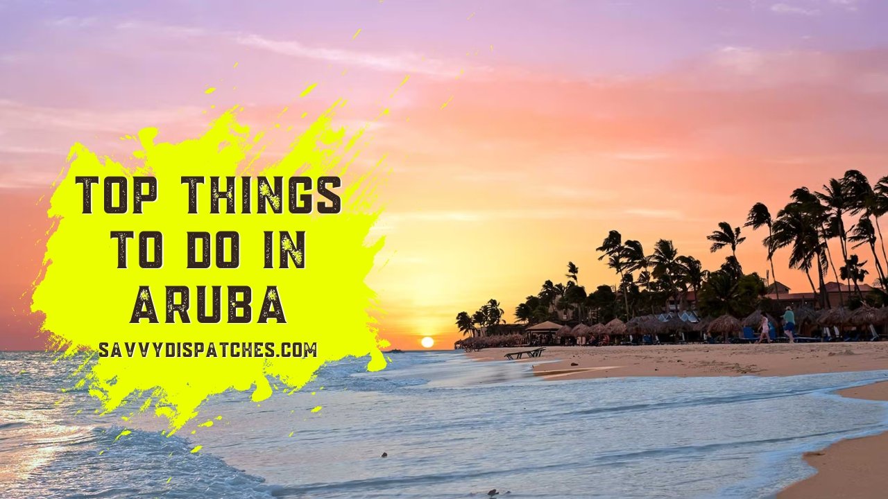 Things to Do in Aruba