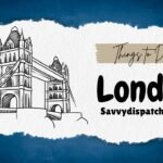 Things to Do in London: A Guide for Every Traveler