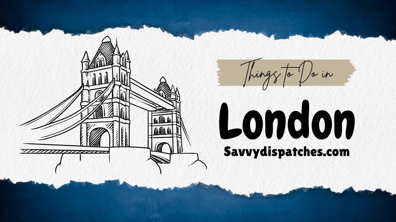 Things to Do in London