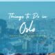 Things to Do in Oslo