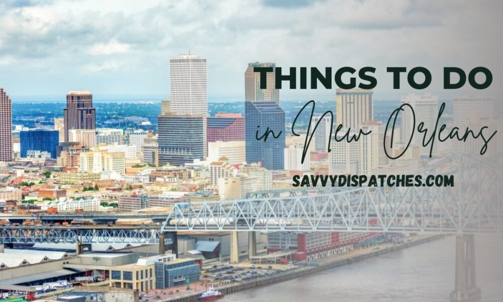 Things to do in New Orleans