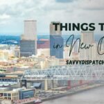 Things to do in New Orleans: A Complete Travel Guide