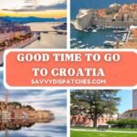 Good Time to go to Croatia: Perfect Destination for Every Traveler