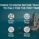 5 Things to Know Before Traveling to Italy for the First Time